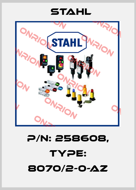 p/n: 258608, Type: 8070/2-0-AZ Stahl