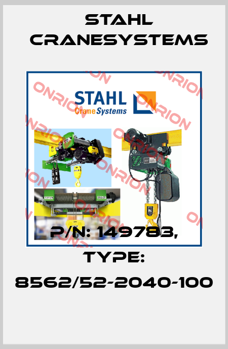 P/N: 149783, Type: 8562/52-2040-100 Stahl CraneSystems