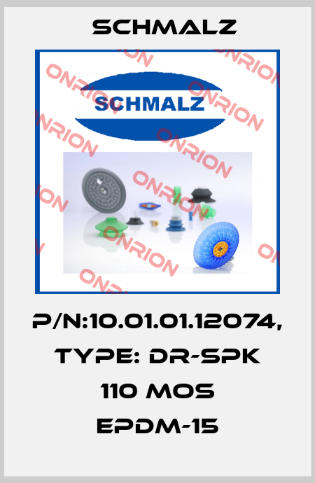 p/n:10.01.01.12074, Type: DR-SPK 110 MOS EPDM-15 Schmalz