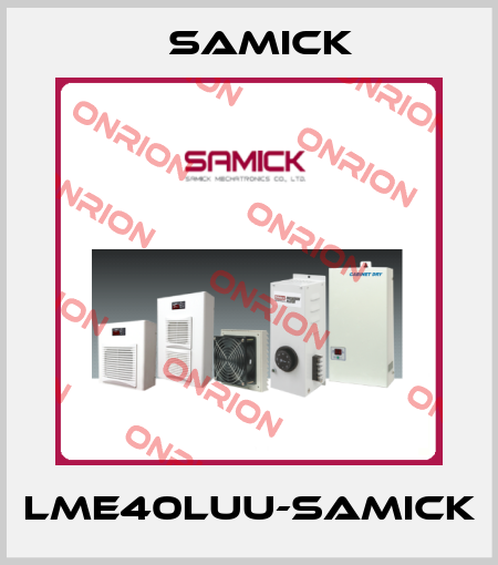 LME40LUU-SAMICK Samick