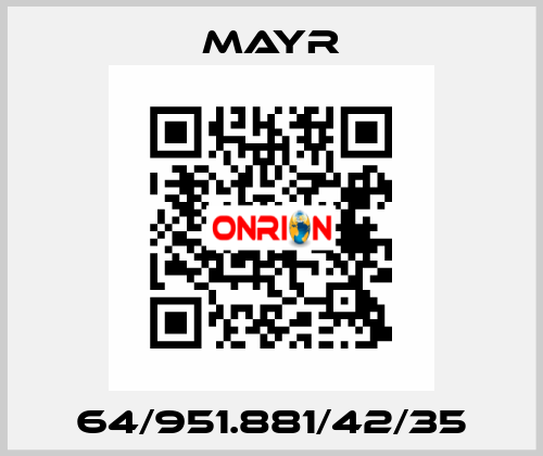 64/951.881/42/35 Mayr