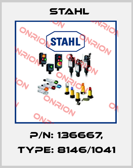 P/N: 136667, Type: 8146/1041 Stahl