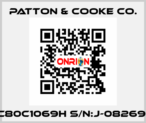 C80C1069H S/N:J-082691 Patton & Cooke Co.