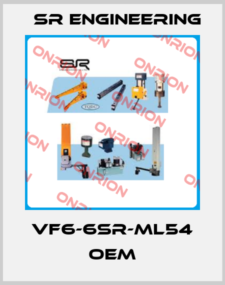 VF6-6SR-ML54 OEM SR Engineering