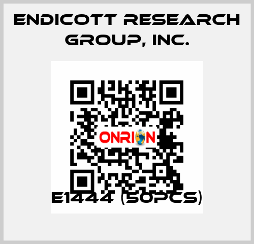 E1444 (50pcs) Endicott Research Group, Inc.