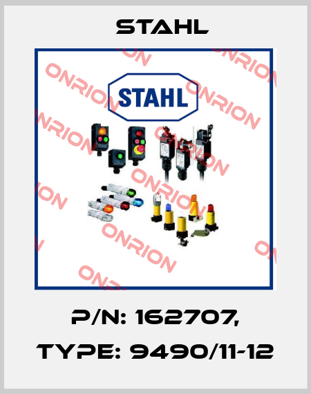 P/N: 162707, Type: 9490/11-12 Stahl
