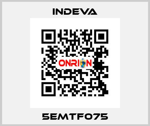 5EMTF075 INDEVA