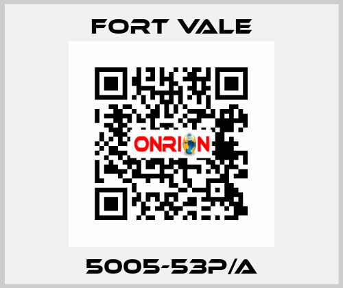 5005-53P/A Fort Vale
