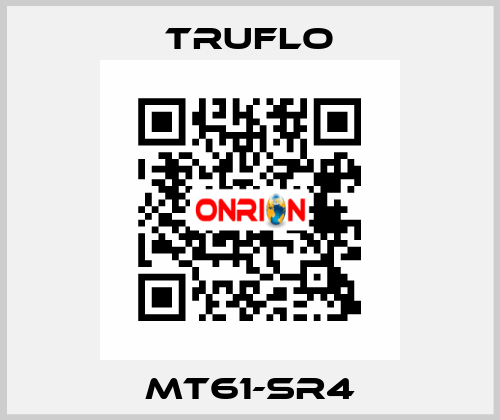 MT61-SR4 TRUFLO