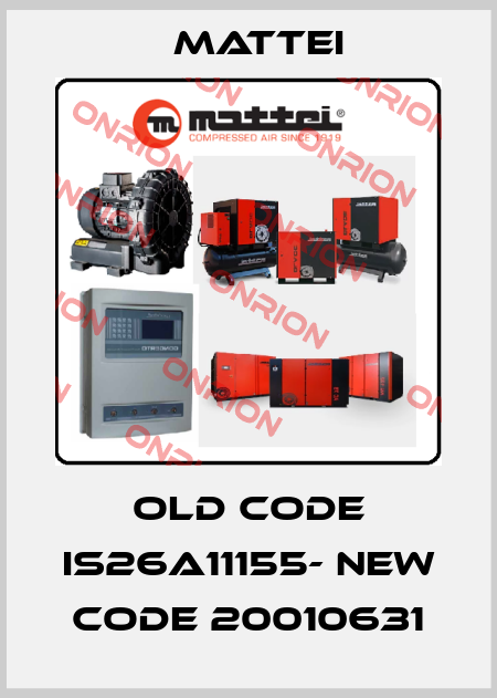 old code IS26A11155- new code 20010631 MATTEI