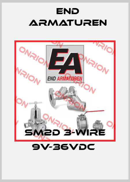 SM2D 3-WIRE 9V-36VDC  End Armaturen