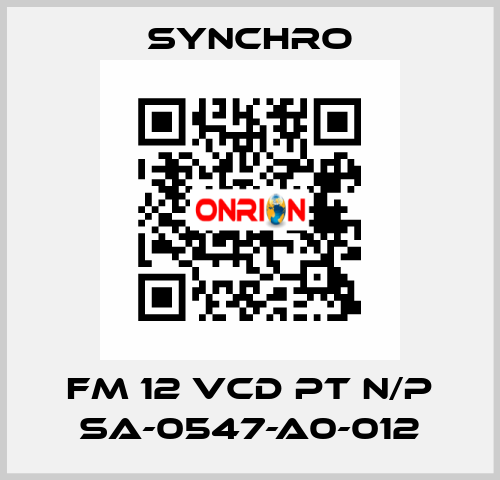 FM 12 VCD PT N/P SA-0547-A0-012 SYNCHRO