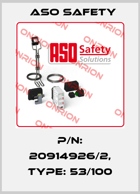 P/N: 20914926/2, Type: 53/100 ASO SAFETY