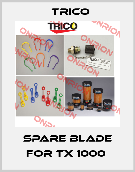 Spare blade for TX 1000  Trico