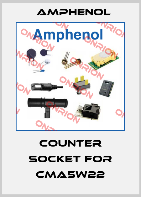 counter socket for CMA5W22 Amphenol