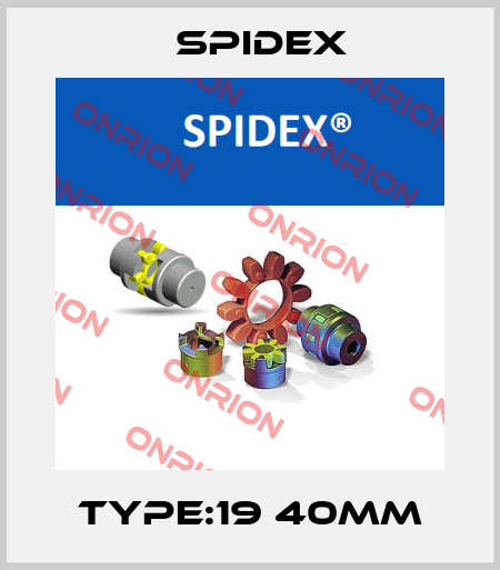 type:19 40MM Spidex
