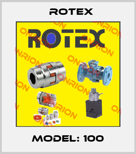 MODEL: 100 Rotex