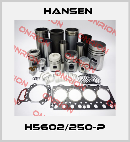 H5602/250-P Hansen