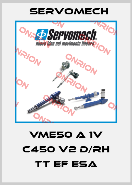 VME50 A 1V C450 V2 D/RH TT EF ESA Servomech