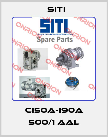 CI50A-I90A 500/1 AAL SITI