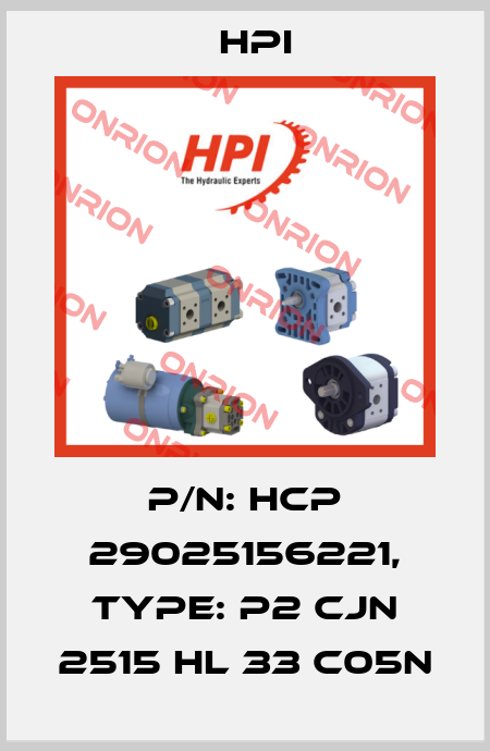 P/N: HCP 29025156221, Type: P2 CJN 2515 HL 33 C05N HPI