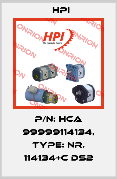 P/N: HCA 99999114134, Type: Nr. 114134+C DS2 HPI