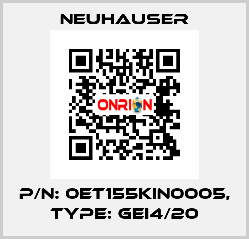 P/N: 0ET155KIN0005, Type: GEI4/20 Neuhauser