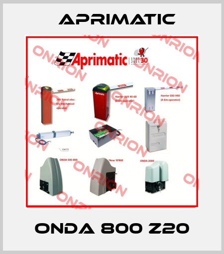 ONDA 800 Z20 Aprimatic