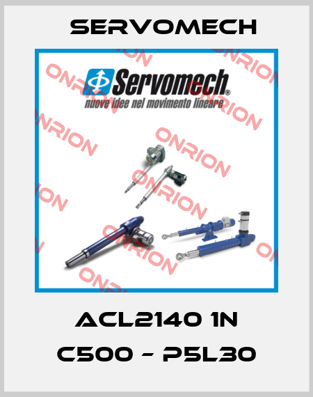 ACL2140 1N C500 – P5L30 Servomech