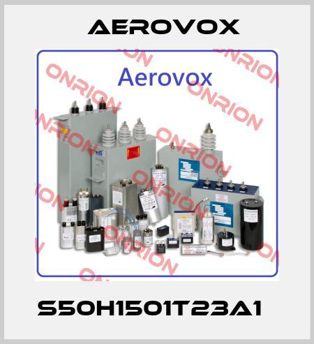 S50H1501T23A1　 Aerovox
