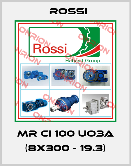 MR CI 100 UO3A (8x300 - 19.3) Rossi