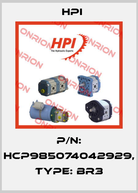 P/N: HCP985074042929, Type: BR3 HPI