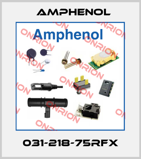 031-218-75RFX Amphenol