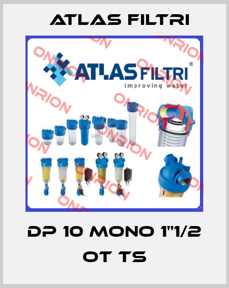 DP 10 MONO 1"1/2 OT TS Atlas Filtri