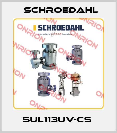 SUL113UV-CS  Schroedahl