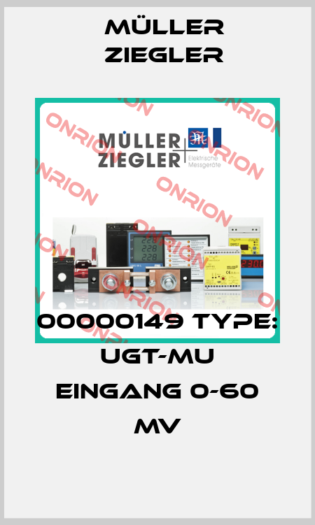 00000149 Type: UgT-MU Eingang 0-60 mV Müller Ziegler