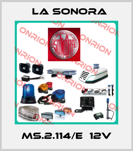 MS.2.114/E  12V La Sonora