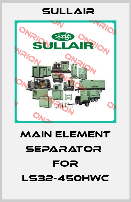 main element separator  for LS32-450HWC Sullair