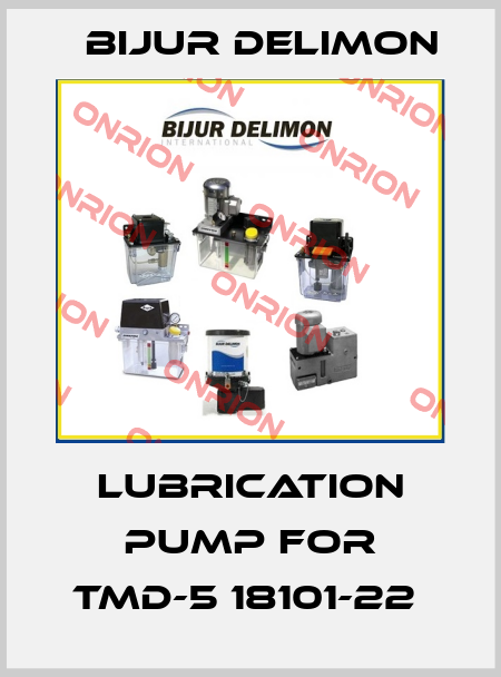 lubrication pump for TMD-5 18101-22  Bijur Delimon