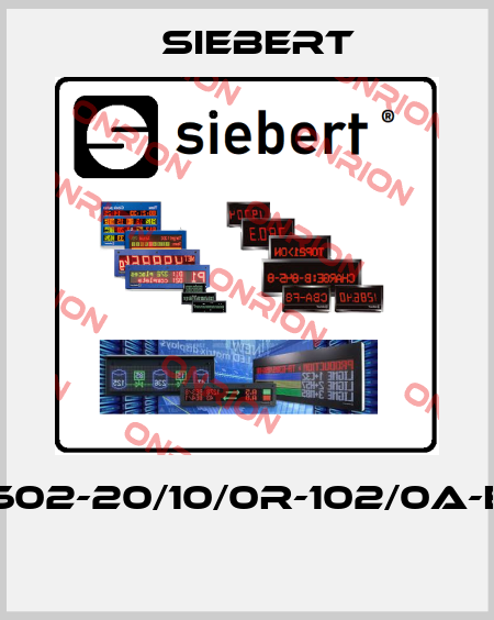 SX602-20/10/0R-102/0A-E0     Siebert