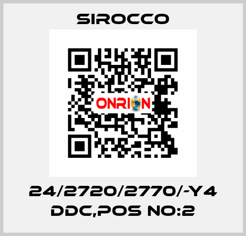 24/2720/2770/-Y4 DDC,POS NO:2 Sirocco