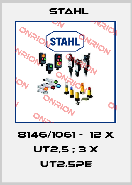 8146/1061 -  12 x UT2,5 ; 3 x UT2.5PE Stahl