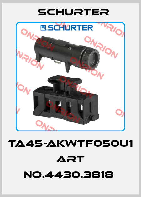 TA45-AKWTF050U1  ART NO.4430.3818  Schurter