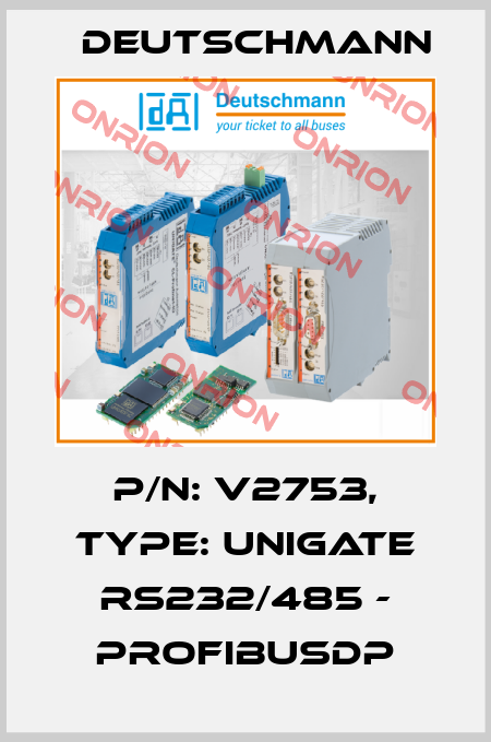 P/N: V2753, Type: UNIGATE RS232/485 - ProfibusDP Deutschmann