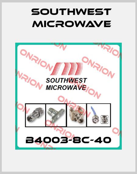 B4003-8C-40 Southwest Microwave