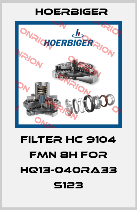 filter HC 9104 FMN 8H for HQ13-040RA33 S123 Hoerbiger