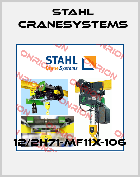 12/2H71-MF11X-106 Stahl CraneSystems