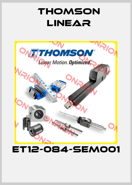  ET12-084-SEM001 Thomson Linear