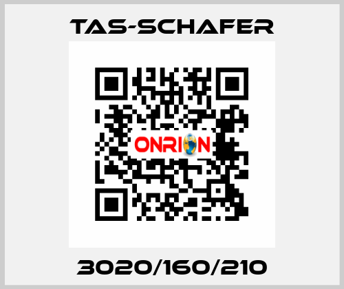 3020/160/210 TAS-SCHAFER