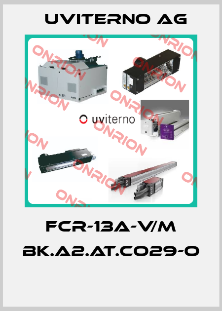 FCR-13A-V/M BK.A2.AT.CO29-O  UVITERNO AG